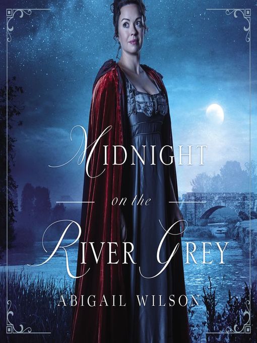 Title details for Midnight on the River Grey by Abigail Wilson - Available